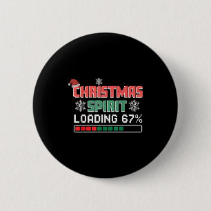 Christmas Srit Loading 67% Funny Six Seven 6 7 Chr 2 Inch Round Button