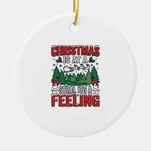 Christmas Steal Its A Feeling Reindeer Sleigh Desi Ceramic Ornament