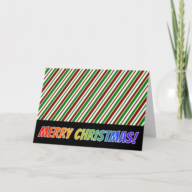 Christmas Stripes, Rainbow "MERRY CHRISTMAS!" Holiday Card (Front)