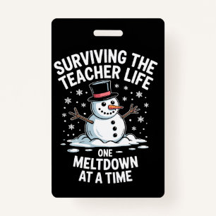 Christmas Surviving Teacher Life Meltdown Xmas Badge
