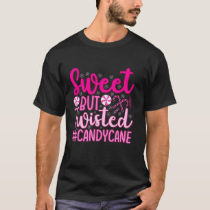 Christmas Sweet But Twisted Pink Candy Cane Long S T-Shirt