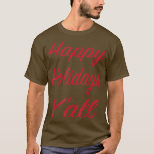 Christmas T Happy Holidays Yall Graphic Tee