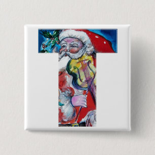 CHRISTMAS T LETTER / SANTA  WITH VIOLIN MONOGRAM 2 INCH SQUARE BUTTON