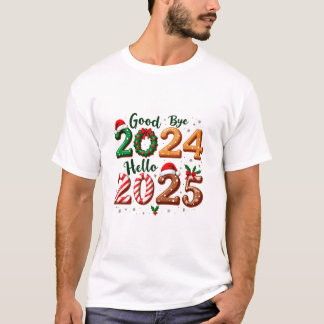 Christmas t-shirt Goobye 2024 hello 2025
