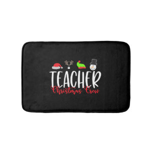 Christmas teacher, christmas crew bath mat