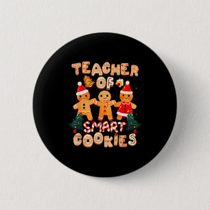Christmas Teacher Cute Gingerbread Cookies Funny H 2 Inch Round Button