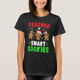 Christmas Teacher Cute Gingerbread Teacher of Smar T-Shirt