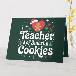 Christmas Teacher Of Smart Cookies  Card