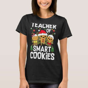 Christmas Teacher Of Smart Cookies Cute Gingerbre T-Shirt