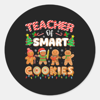 Christmas Teacher Of Smart Cookies Funny Cute Ging Classic Round Sticker