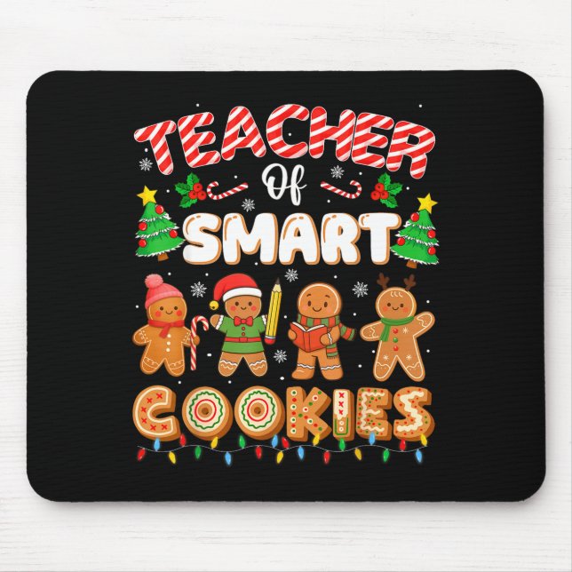 Christmas Teacher Of Smart Cookies Funny Cute Ging Mouse Pad (Front)
