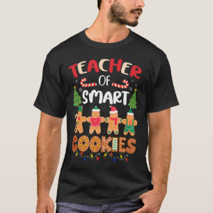 Christmas Teacher Of Smart Cookies Funny Gingerbre T-Shirt