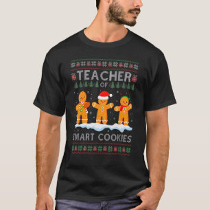 Christmas Teacher Of Smart Cookies Santa Hat Ugly T-Shirt
