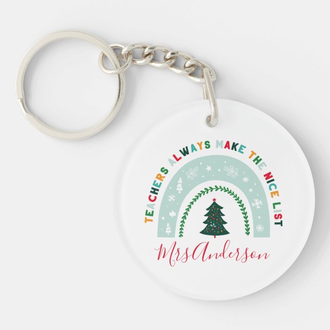 Christmas teacher rainbow nice list cute gift keychain (Front)