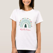 Christmas teacher rainbow nice list cute gift T-Shirt (Front)