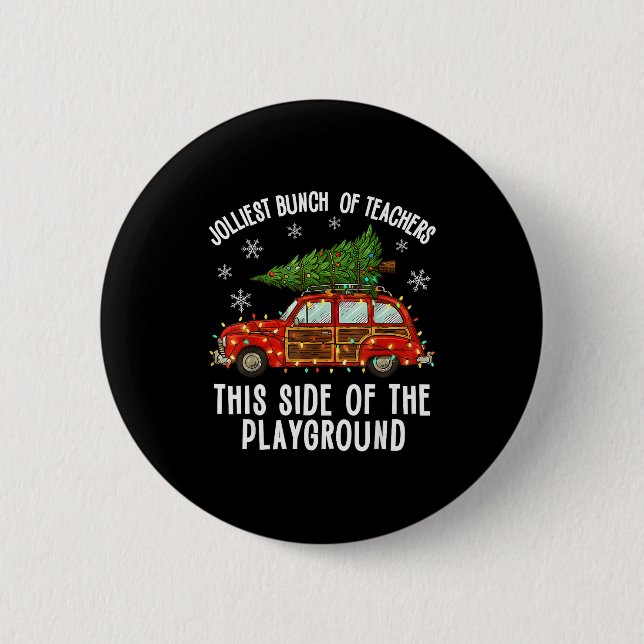 Christmas Teacher Squad Festive Car Tree Lights Xm 2 Inch Round Button (Front)