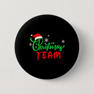 Christmas Team Funny Family Matching Gift 2 Inch Round Button