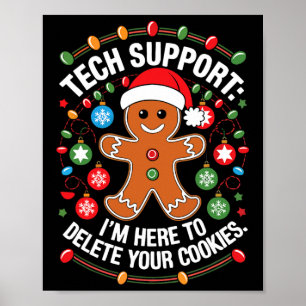Christmas Tech Support Gingerbread Man- Delete You Poster
