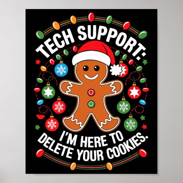 Christmas Tech Support Gingerbread Man- Delete You Poster (Front)