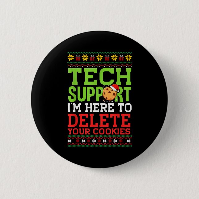 Christmas Tech Support Here To Delete Cookies Ugly 2 Inch Round Button (Front)