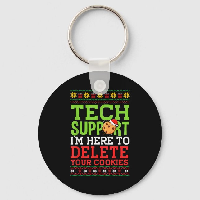 Christmas Tech Support Here To Delete Cookies Ugly Keychain (Front)