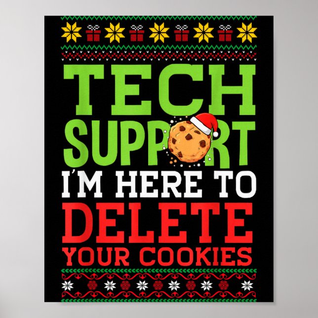 Christmas Tech Support Here To Delete Cookies Ugly Poster (Front)