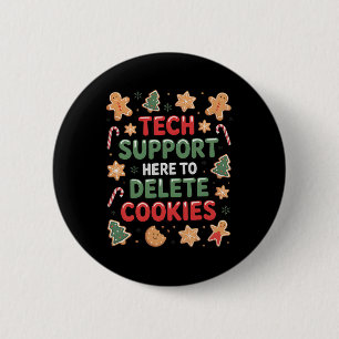 Christmas Tech Support Here To Delete Cookies Xmas 2 Inch Round Button