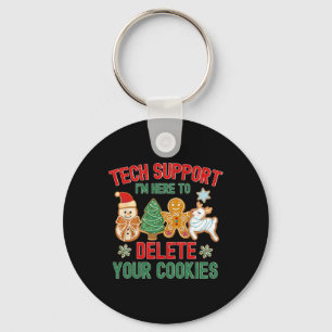 Christmas Tech Support Here To Delete Cookies Xmas Keychain