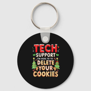 Christmas Tech Support Here To Delete Cookies Xmas Keychain