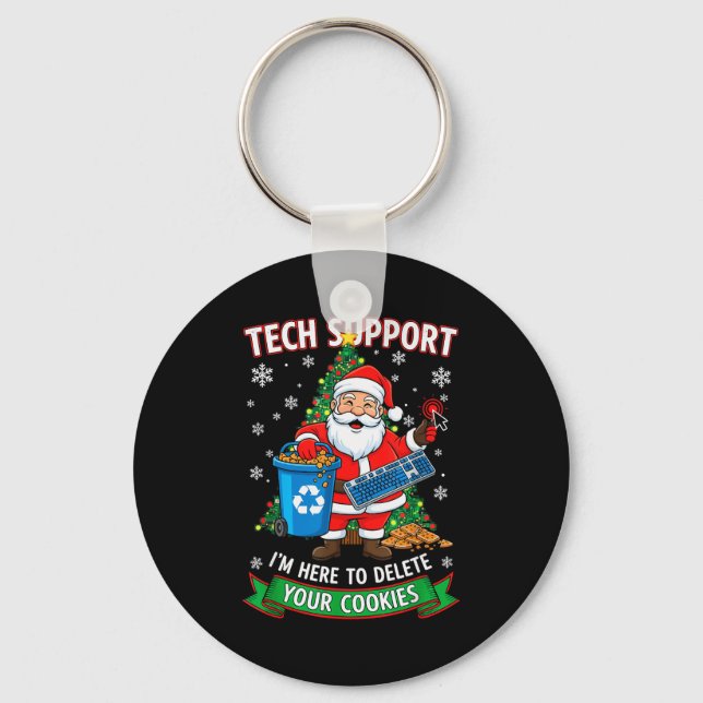 Christmas Tech Support Here To Delete Funny Cookie Keychain (Front)