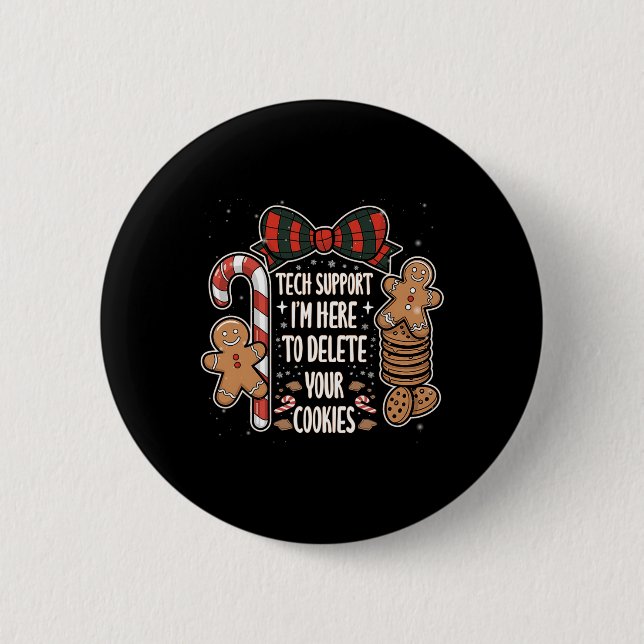 Christmas Tech Supports Here To Delete Cookies Xma 2 Inch Round Button (Front)