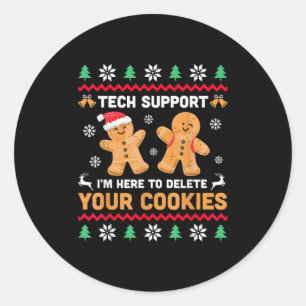 Christmas Tech Suprt Here To Delete Cookie Xmas Me Classic Round Sticker
