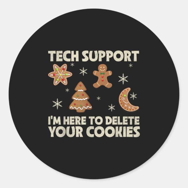 Christmas Tech Suprt Here To Delete Cookie Xmas Me Classic Round Sticker (Front)