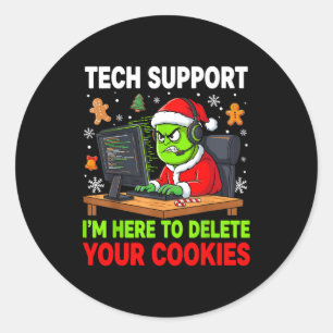 Christmas Tech Suprt Here To Delete Cookies Holida Classic Round Sticker
