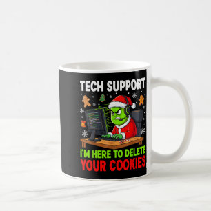 Christmas Tech Suprt Here To Delete Cookies Holida Coffee Mug