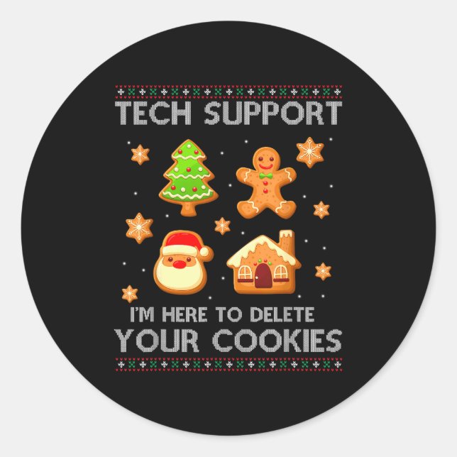 Christmas Tech Suprt Here To Delete Cookies Ugly S Classic Round Sticker (Front)