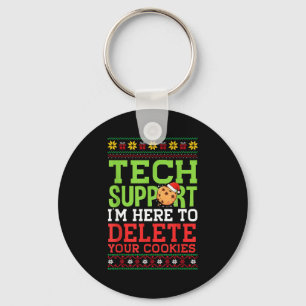 Christmas Tech Suprt Here To Delete Cookies Ugly S Keychain