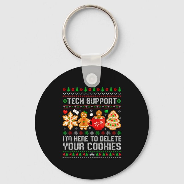 Christmas Tech Suprt Here To Delete Cookies Ugly X Keychain (Front)