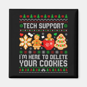 Christmas Tech Suprt Here To Delete Cookies Ugly X Magnet