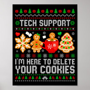 Christmas Tech Suprt Here To Delete Cookies Ugly X Poster