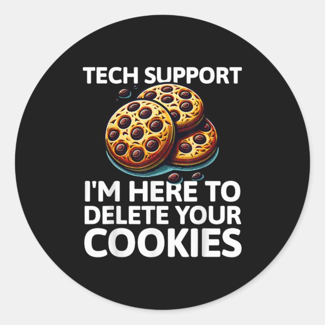 Christmas Tech Suprt Here To Delete Cookies Xmas C Classic Round Sticker (Front)