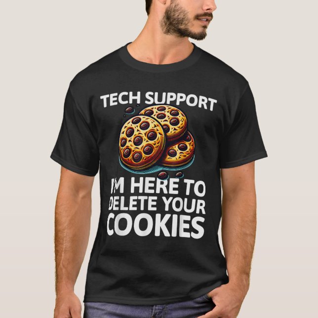 Christmas Tech Suprt Here To Delete Cookies Xmas C T-Shirt (Front)