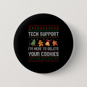 Christmas Tech Suprt Here To Delete Cookies Xmas M 2 Inch Round Button