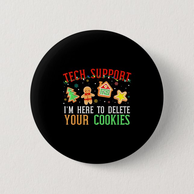 Christmas Tech Suprt Here To Delete Cookies Xmas M 2 Inch Round Button (Front)