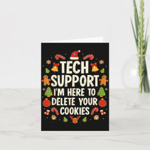 Christmas Tech Suprt Here To Delete Cookies Xmas M Card