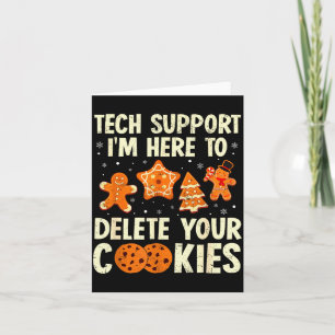 Christmas Tech Suprt Here To Delete Cookies Xmas M Card