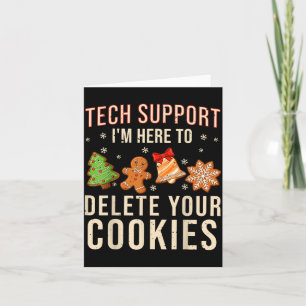 Christmas Tech Suprt Here To Delete Cookies Xmas M Card