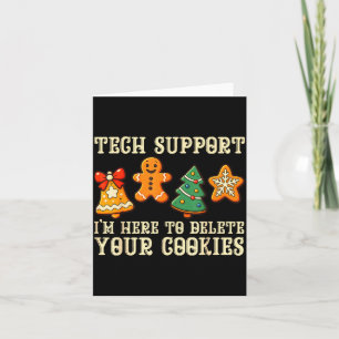 Christmas Tech Suprt Here To Delete Cookies Xmas M Card