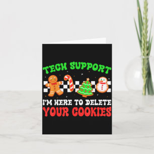 Christmas Tech Suprt Here To Delete Cookies Xmas M Card