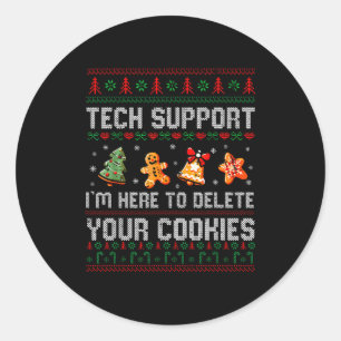 Christmas Tech Suprt Here To Delete Cookies Xmas M Classic Round Sticker